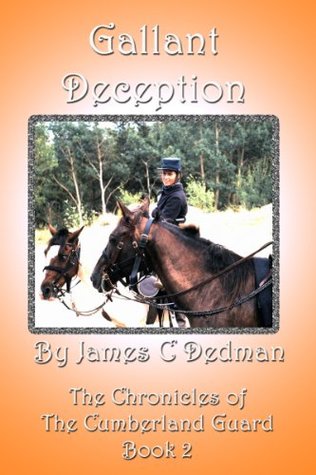 Read online Gallant Deception (Chronicles of the Cumberland Guard Book 2) - James Dedman | ePub