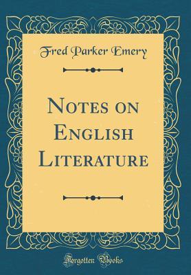 Download Notes on English Literature (Classic Reprint) - Fred Parker Emery | ePub