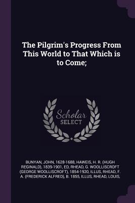 Download The Pilgrim's Progress from This World to That Which Is to Come; - John Bunyan file in PDF