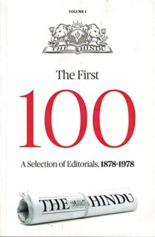 Read The First 100 ( A Selection of Editorials From THE HINDU 1878 - 1978 ) - The Hindu | ePub
