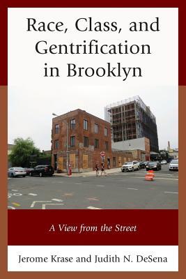 Download Race, Class, and Gentrification in Brooklyn: A View from the Street - Jerome Krase file in PDF