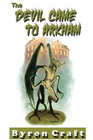 Read The Devil Came to Arkham: Volume 3 (The Arkham Detective) - Byron Craft file in PDF