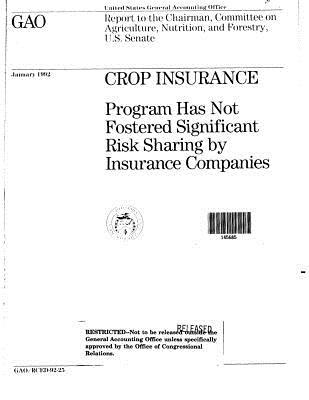 Download Crop Insurance: Program Has Not Fostered Significant Risk Sharing by Insurance Companies - United States General Accountability Office file in ePub