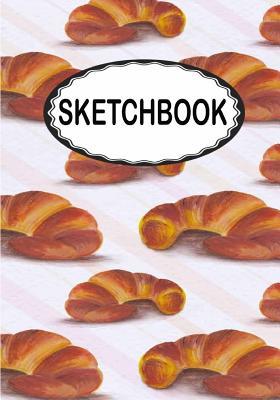 Read Sketchbook: Croissant: 110 Pages of 7 X 10 Blank Paper for Drawing (Sketchbooks) - Lucy Hayden file in ePub
