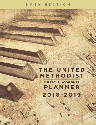 Download The United Methodist Music & Worship Planner 2018-2019 NRSV Edition - David L. Bone | ePub