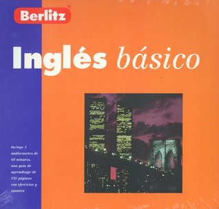 Read online Ingles Basico: English for Spanish with Book (Berlitz Basic) - Berlitz Publishing Company file in PDF