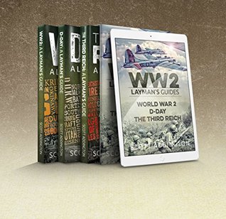 Download A Layman's Guide to The Second World War - Three Book box set (WW2 / D-Day / Third Reich) - Scott Addington | ePub