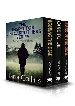 Read online The Inspector Jim Carruthers Series: books 1 - 3 - Tana Collins file in PDF