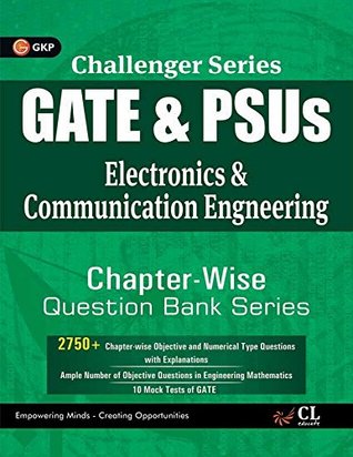Read Challenger Series GATE & PSU's Electronic & Communication Engineering Chapter-wise Question Bank Series - GKP file in PDF