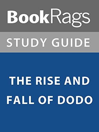 Read online Summary & Study Guide: The Rise and Fall of DODO - BookRags | PDF