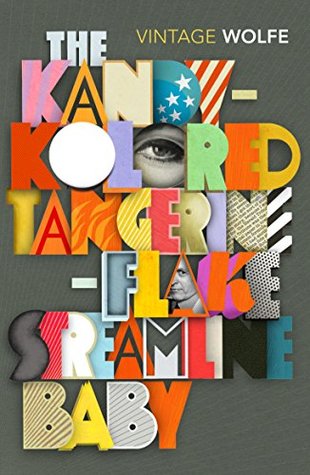 Read The Kandy-Kolored Tangerine-Flake Streamline Baby (Vintage Classics) - Tom Wolfe | ePub