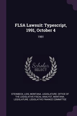 Read Flsa Lawsuit: Typescript, 1991, October 4: 1991 - Lois Steinbeck | ePub
