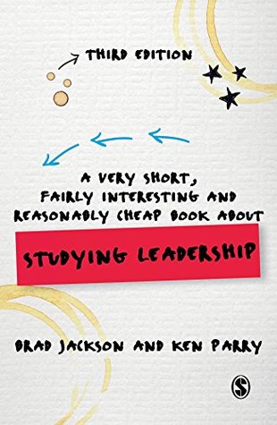 Download A Very Short, Fairly Interesting and Reasonably Cheap Book about Studying Leadership (Very Short, Fairly Interesting & Cheap Books) - Brad Jackson file in PDF