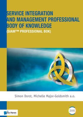 Read Service Integration and Management Professional Body of Knowledge (Siam(tm) Professional Bok) - Michelle Major-Goldsmith | PDF