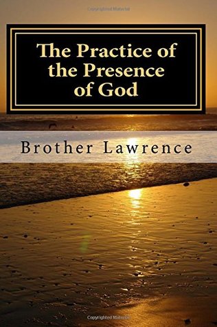 Download The Practice of the Presence of God: Newly Updated - Brother Lawrence | PDF