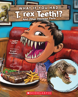 Download What If You Had T. Rex Teeth?: And Other Dinosaur Parts - Sandra Markle file in ePub