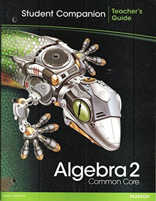 Download Algebra 2 Common Core Student Companion Teacher's Guide - Prentice Hall staff | PDF