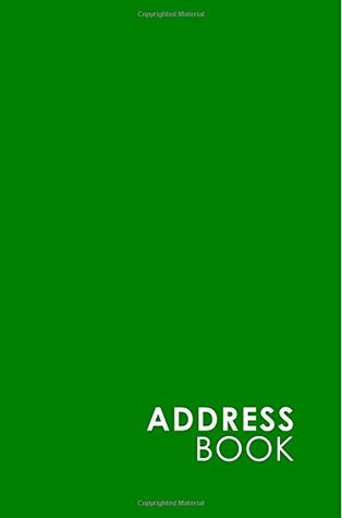 Download Address Book: Address And Phone Book Alphabetic, Contacts Phone Book, Address Book Pages, Phone Book Organiser, Minimalist Green Cover (Volume 18) - NOT A BOOK file in ePub
