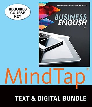 Read online Business English [with MindTap Business Communication 1-Term Access Code] - Mary Ellen Guffey | PDF