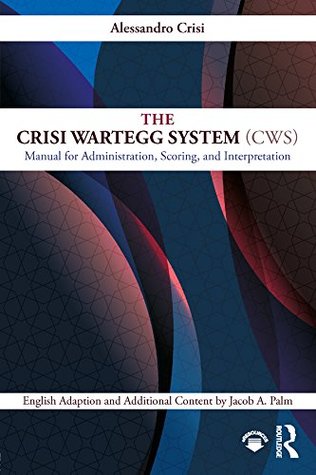 Download The Crisi Wartegg System (CWS): Manual for Administration, Scoring, and Interpretation - Alessandro Crisi file in PDF