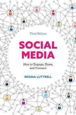 Read online Social Media: How to Engage, Share, and Connect - Regina Luttrell file in ePub