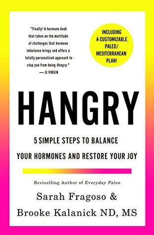 Read Hangry: 5 Simple Steps to Balance Your Hormones and Restore Your Joy - Sarah Fragoso file in ePub
