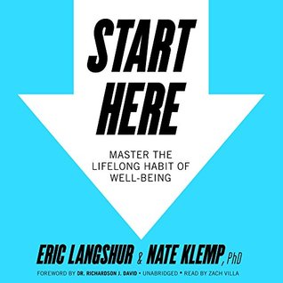Read Start Here: Master the Lifelong Habit of Well-Being - Eric Langshur | ePub