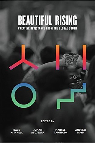 Download Beautiful Rising: Creative Resistance from the Global South - Dave Oswald Mitchell file in ePub