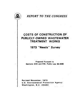 Read online Costs of Construction of Publicly-Owned Wastewater Treatment Works 1973 Needs Survey - U.S. Environmental Protection Agency | ePub