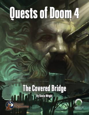 Read Quests of Doom 4: The Covered Bridge - Swords & Wizardry - Kevin Wright | PDF