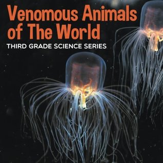 Download Venomous Animals of The World : Third Grade Science Series - Baby Professor file in ePub