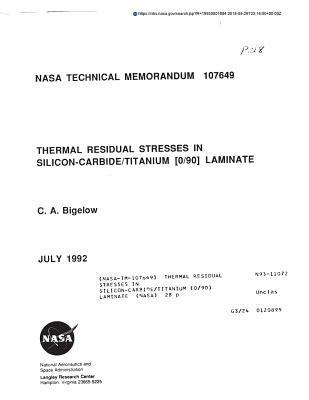 Read Thermal Residual Stresses in Silicon-Carbide/Titanium (0/90) Laminate - National Aeronautics and Space Administration file in ePub
