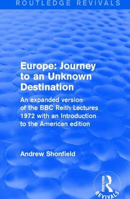 Read online Revival: Europe: Journey to an Unknown Destination (1972) - Andrew Shonfield | ePub