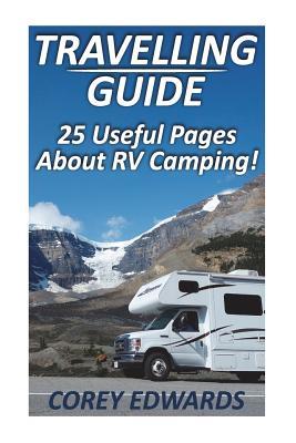 Download Travelling Guide: 25 Useful Pages about RV Camping! - Corey Edwards | ePub