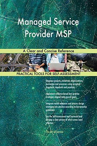 Read online Managed Service Provider MSP A Clear and Concise Reference - Gerardus Blokdyk file in ePub