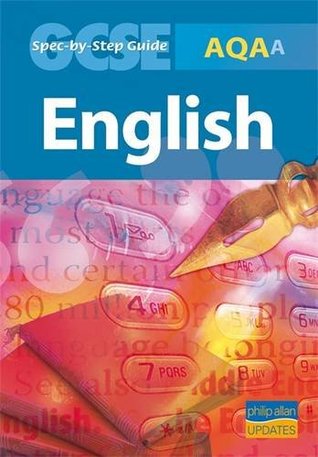 Read AQA (A) GCSE English Spec by Step Guide Pack of 10 - John Nield | PDF