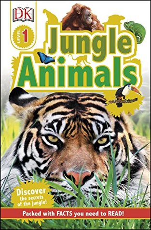 Read Jungle Animals: Discover the Secrets of the Jungle! (DK Reads Beginning To Read) - DK Publishing file in PDF