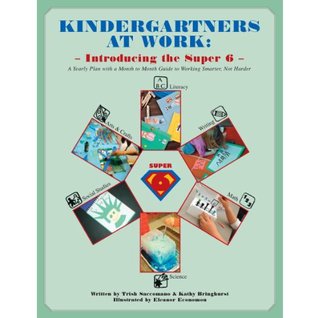 Read online Kindergartners at Work: Introducing the Super 6 - Trish Saccomano file in ePub