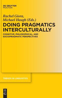 Download Applications of Intercultural Pragmatics: Cognitive and Sociopragmatic Perspectives on Language Use - Rachel Giora file in PDF