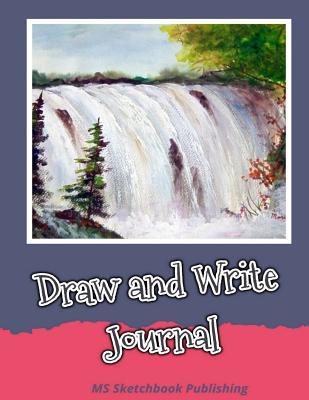Read online Draw and Write Journal: Creative Blank Writing Drawing Journal for Adults, Kids, Boys, Girls, Improving and Practicing Writing, Drawing & Doodling Skills (8.5x11 Inches, 150 Blank Pages, Beautiful Oil Painting Cover)(V7) -  file in PDF