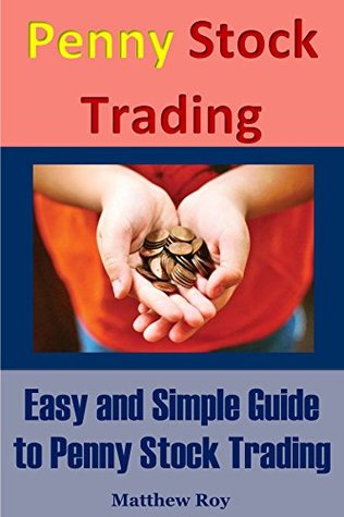 Download Penny Stock Trading: Easy and Simple Guide to Penny Stock Trading - Matthew Roy file in ePub