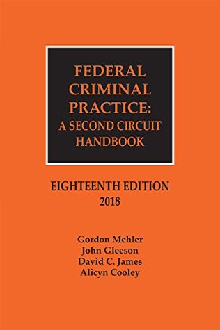 Read online Federal Criminal Practice: A Second Circuit Handbook - Gordon Mehler file in PDF