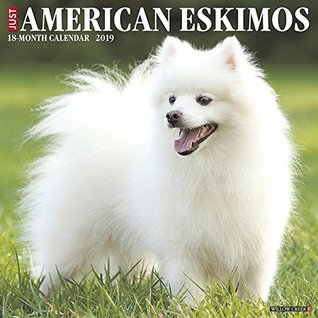 Download American Eskimos 2019 Wall Calendar (Dog Breed Calendar) -  | ePub