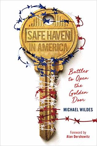 Download Safe Haven in America: Battles to Open the Golden Door - Michael Wildes file in PDF