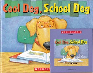 Read Cool Dog, School Dog with Audio CD (Paperback book with audio cd) - Deborah Heiligman file in ePub