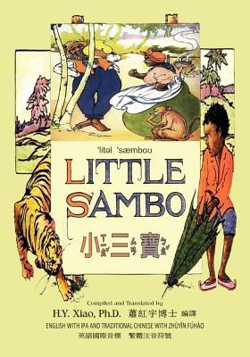 Download Little Sambo (Traditional Chinese): 07 Zhuyin Fuhao (Bopomofo) with IPA Paperback B&w - H.Y. Xiao | ePub