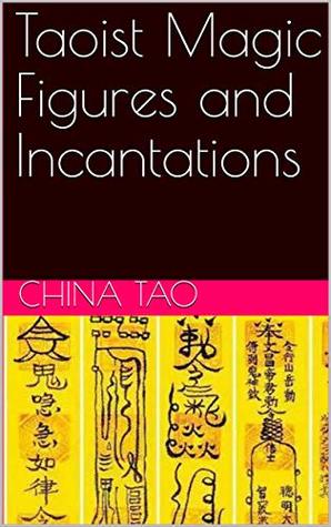 Read Taoist Magic Figures and Incantations: 秘传道教符咒 - China Tao | PDF