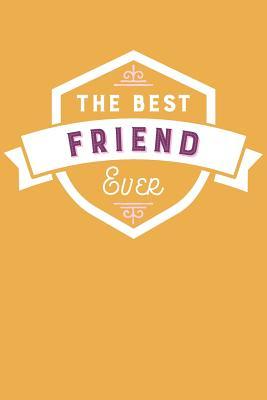 Download The Best Friend Ever: Blank Lined Journal with Marigold Yellow and Berry Pink Cover - Artprintly Books | ePub