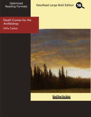 Download Death Comes for the Archbishop (EasyRead Large Bold Edition) - Willa Cather file in PDF