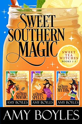 Read online Sweet Southern Magic: Sweet Tea Witch Mysteries Books 1-3 - Amy Boyles | ePub